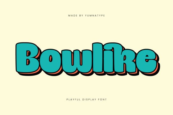 Bowlike: A Playful Display Font for Eye-Catching Marketing