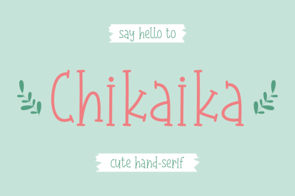 Chikaika Font: A Handwritten Serif for Creative Makers