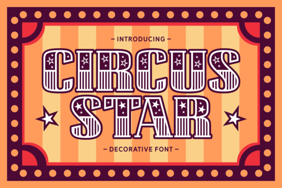 Circus Star Font: A Whimsical Typeface for Editorial Design