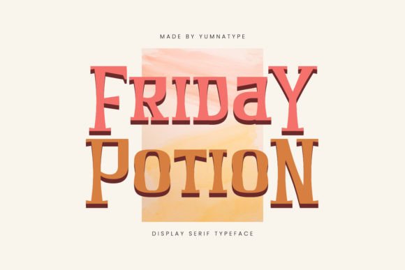 Friday Potion: A Serif Display Font for Creative Makers