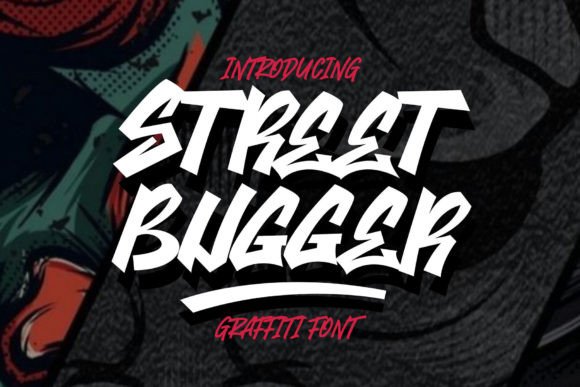 Street Bugger Font: A Bold Typography Choice for Makers