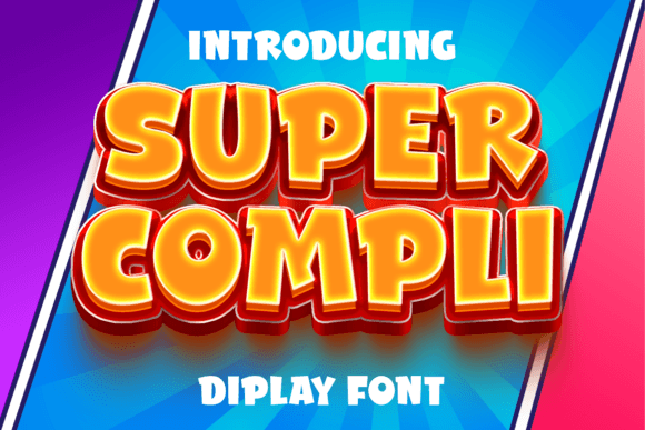 Super Compli Font: Bold Typography for Memorable Branding