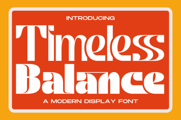 Timeless Balance Typeface: A Bold, Modern Choice for Branding Projects